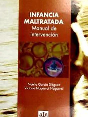Infancia maltratada: manual de intervención