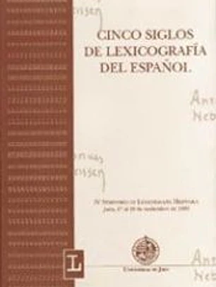 Cinco siglos de lexicografía español: IV Seminario de Lexicografía Hispánica