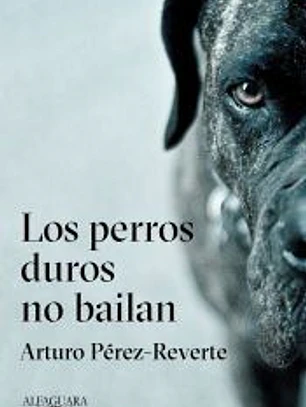 Los perros duros no bailan