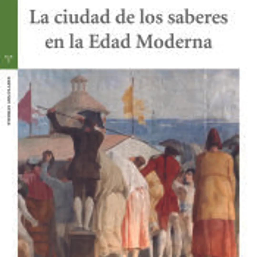 La ciudad de los saberes en la Edad Moderna 1