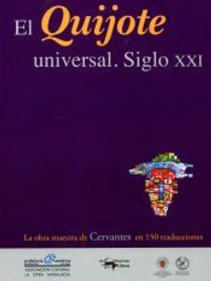 El Quijote Universal - Siglo XXI