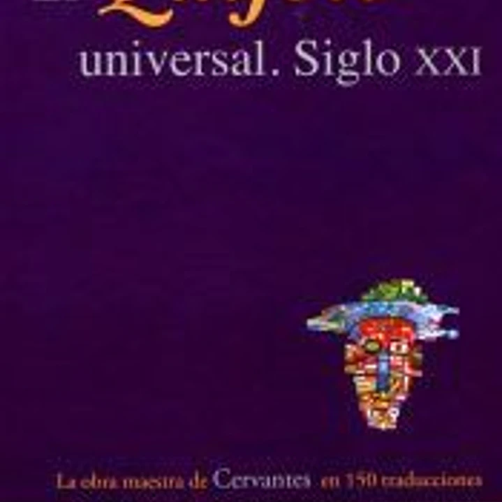 El Quijote Universal - Siglo XXI 1