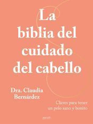 La biblia del cuidado del cabello