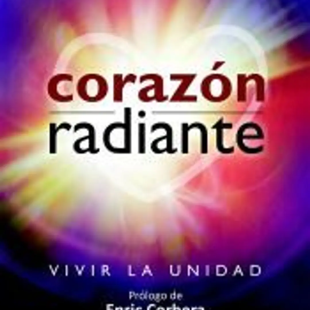 Corazón radiante: Vivir la unidad 1