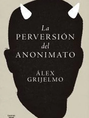 La perversión del anonimato