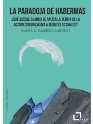 PARADOJA DE HABERMAS, LA
