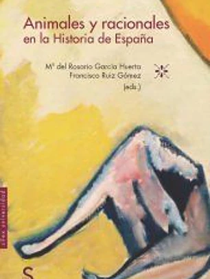 Animales y racionales en la historia de España