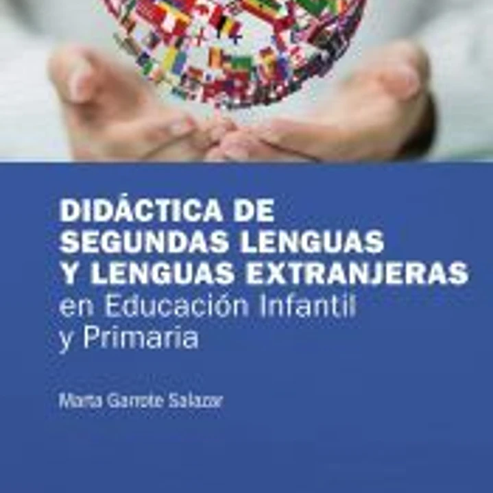 Didáctica de segundas lenguas y lenguas extranjeras en Educación Infantil y Primaria 1