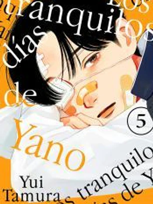 LOS TRANQUILOS DIAS DE YANO 5