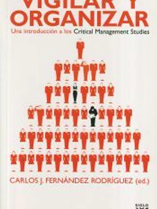 Vigilar y organizar. Una introducción a los Critical Management Studies