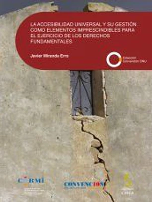 LA ACCESIBILIDAD UNIVERSAL Y SU GESTIÓN COMO ELEMENTOS IMPRESCINDIBLES PARA EL EJERCICIO DE LOS DERECHOS FUNDAMENTALES