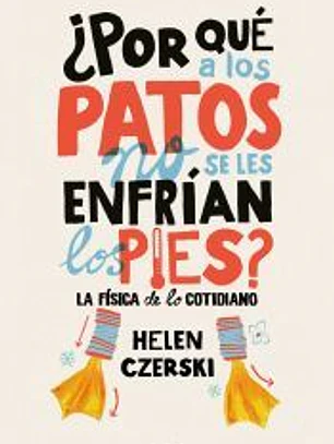 ¿Por qué a los patos no se les enfrían los pies?
