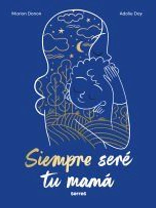 Siempre seré tu mamá