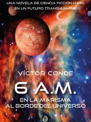 6 A.M. En la marisma al borde del Universo