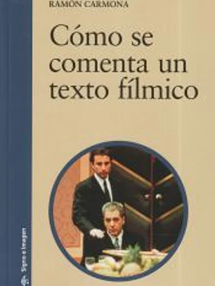 Cómo se comenta un texto fílmico