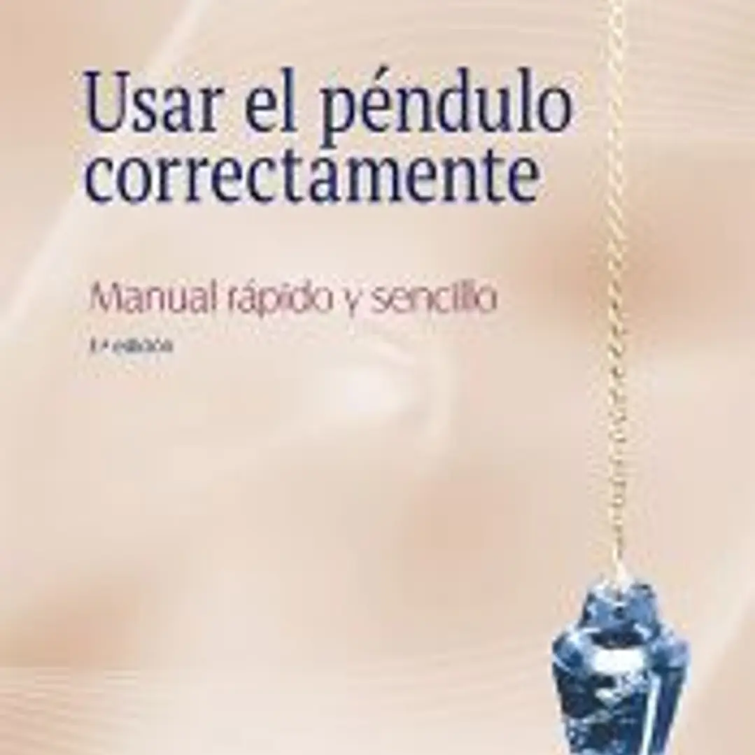 Usar el péndulo correctamente (N.E.) 1