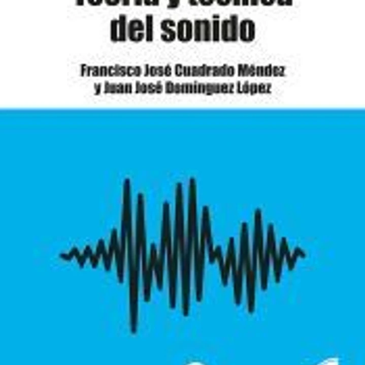 Teoría y técnica del sonido 1