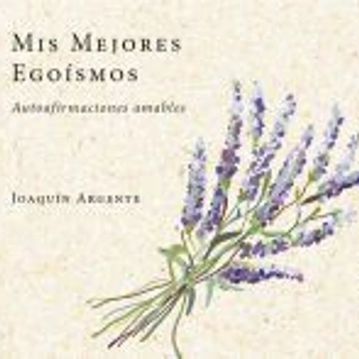 Mis mejores egoísmos 1