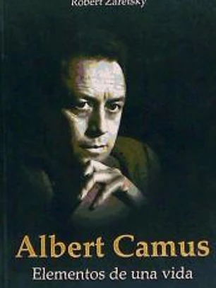 Albert Camus : elementos de una vida