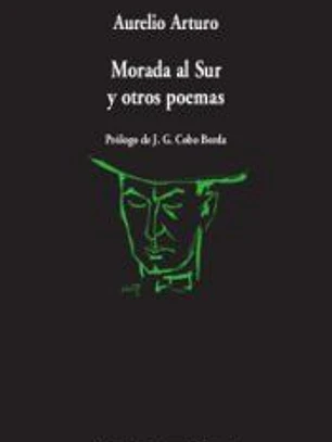Morada al Sur y otros poemas