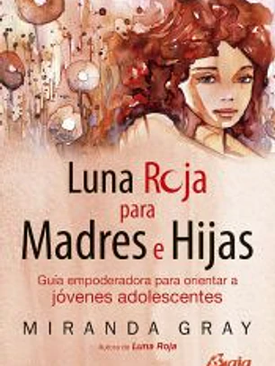 Luna roja para madres e hijas