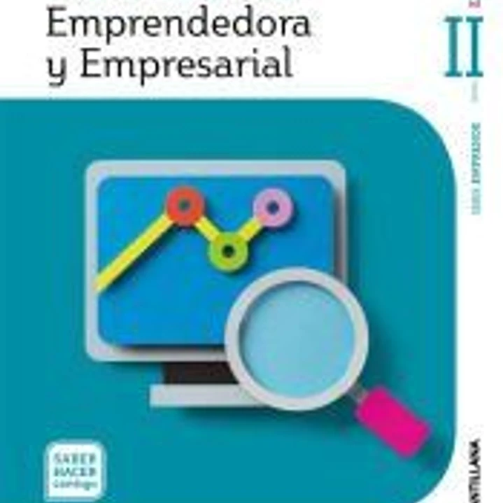 INICIACION A LA ACTIVIDAD EMPRENDEDORA Y EMPRESARIAL SERIE EMPRENDE NIVEL II ESO SABER HACER CONTIGO 1