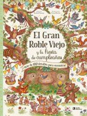 El Gran Roble Viejo y la fiesta de cumpleaños