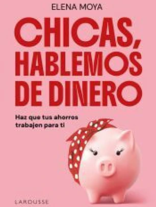 Chicas, hablemos de dinero
