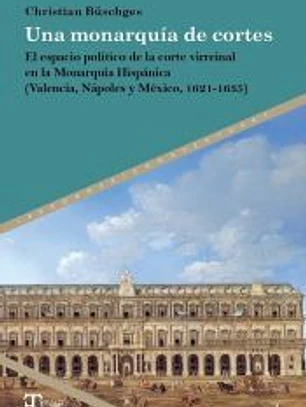 Una monarquía de cortes