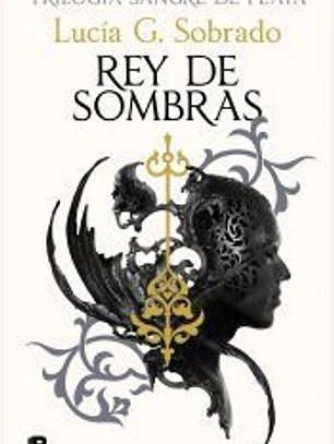 Rey de sombras (Sangre de Plata 2)