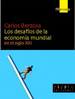 Los desafíos de la economía mundial en el siglo XXI