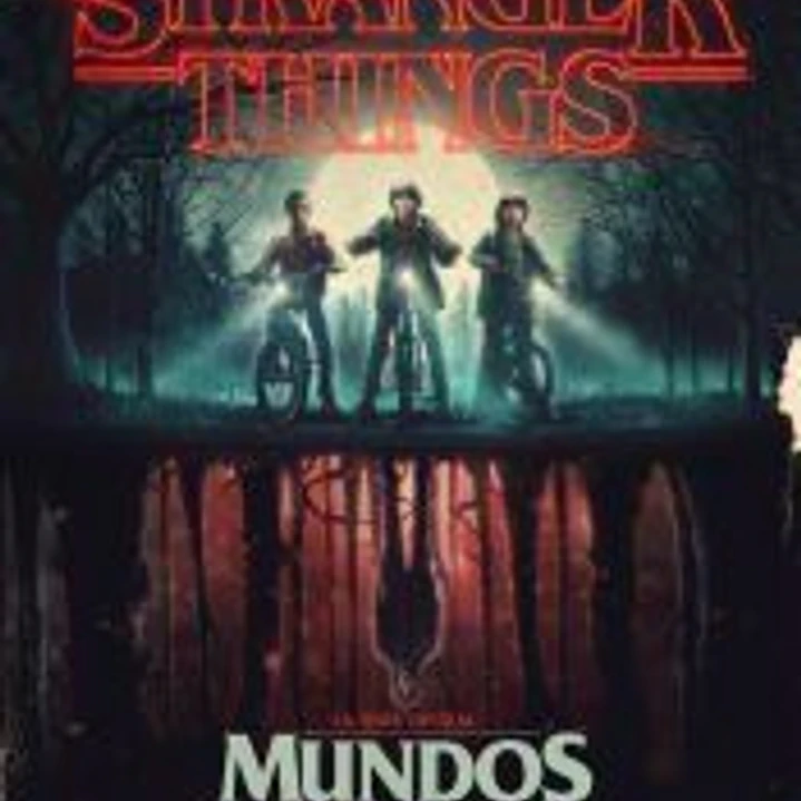 Stranger Things. Mundos del revés 1