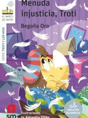 Menuda injusticia, Troti