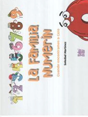 La familia Numerín: Cuando encontramos a Cero