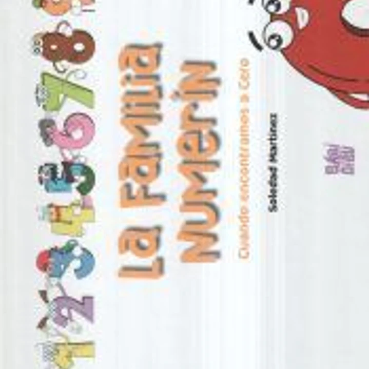 La familia Numerín: Cuando encontramos a Cero 1