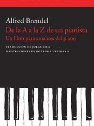 De la A a la Z de un pianista: un libro para amantes del piano
