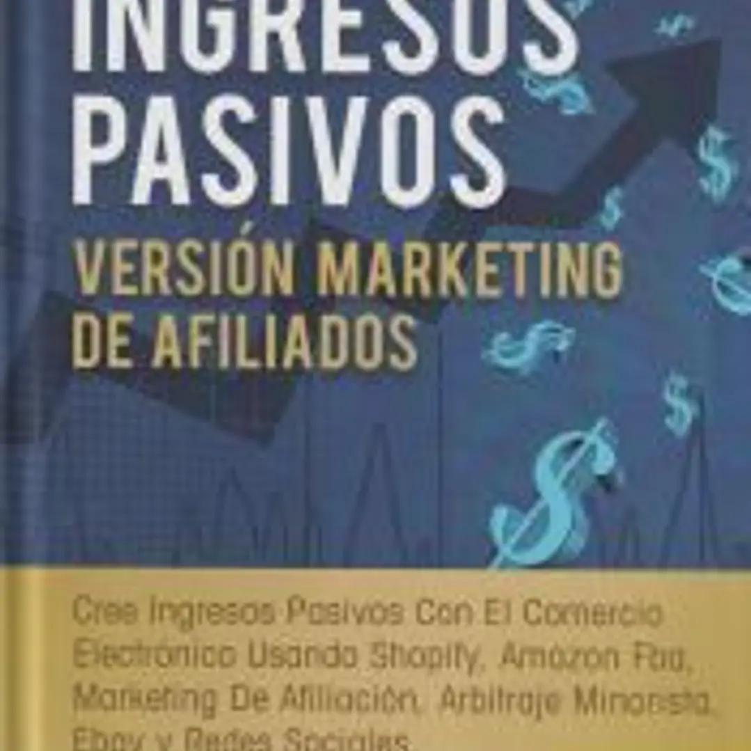 Guía Para Generar Ingresos Pasivos Versión Marketing de Afiliados 1