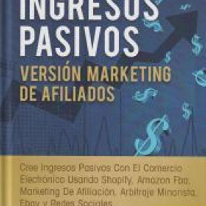 Guía Para Generar Ingresos Pasivos Versión Marketing de Afiliados 1