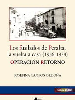Los fusilados de Peralta, la vuelta a casa (1936-1978)