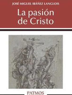 La pasión de Cristo