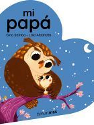 Mi papá. Libro de cartón en forma de corazón