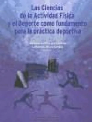 Las ciencias de la actividad física y el deporte como fundamento para la práctica deportiva