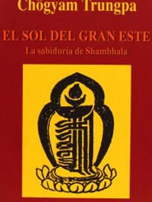 El sol del gran Este: La sabiduría de Shambhala