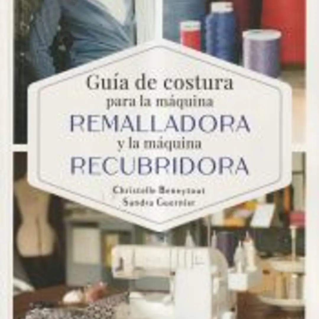 Guía de costura para la máquina remalladora y la máquina recubridora 1