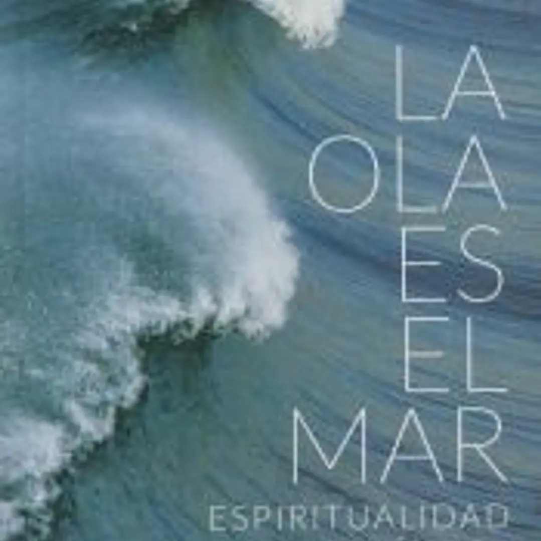 LA OLA ES EL MAR. Espiritualidad mística 1