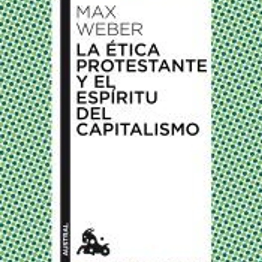 La ética protestante y el espíritu del capitalismo 1