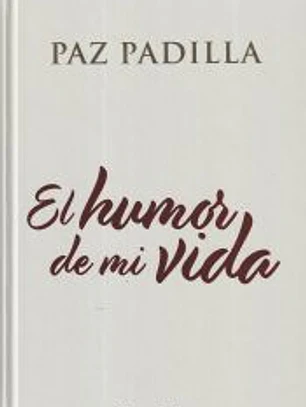 El humor de mi vida
