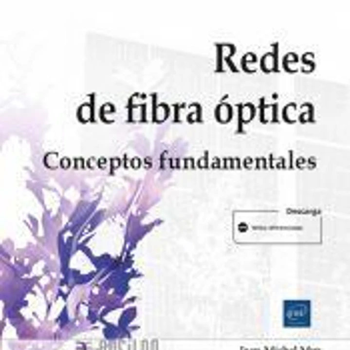 Redes de fibra óptica. Conceptos fundamentales 1