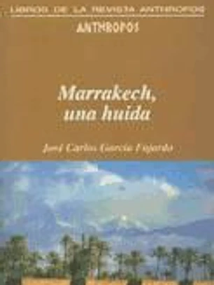 Marrakech, una huida