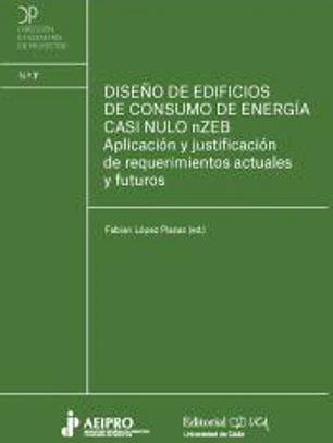 Diseño de edificios de consumo de energía casi nulos nZEB: Aplicaciones y justificación de requerimientos actuales y futuros